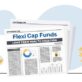 Flexi cap funds