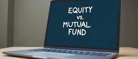 Equity vs Mutual fund.png